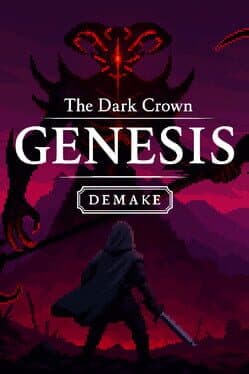 The Dark Crown: Genesis Demake