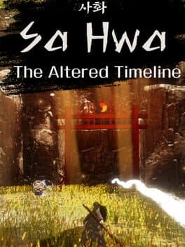SaHwa: The Altered Timeline