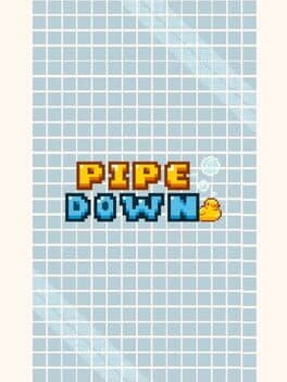 Pipe Down