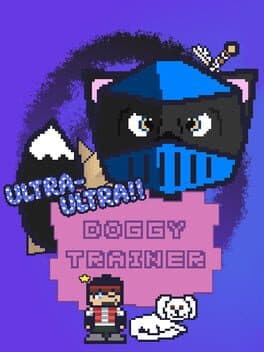 Ultra-Ultra Doggy Trainer!!