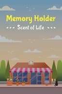 Memory Holder: Scent of Life