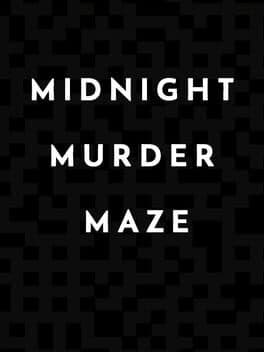 Midnight Murder Maze