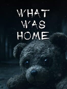 What Was Home