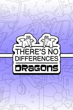 There's No Differences: Dragons