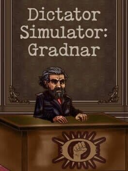 Dictator Simulator: Gradnar