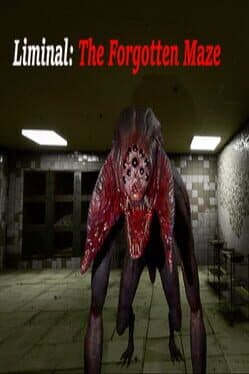 Liminal: The Forgotten Maze