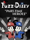 Fuzz & Dizzy: Part-time Heroes