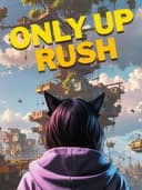 Only Up Rush