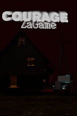 Courage: ZaGame