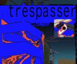 Trespasser