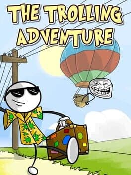 The Trolling Adventure