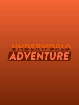 Underworld Adventure