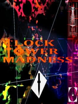Clock Tower Madness