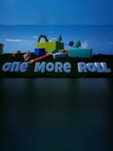 One More Roll