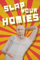 Slap Your Homies