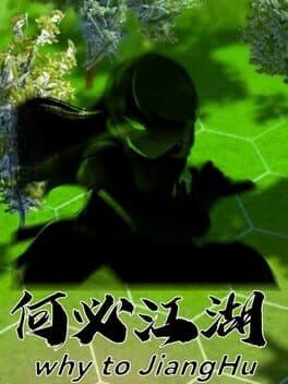 Why To JiangHu