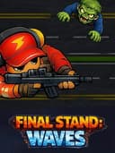 Final Stand Waves