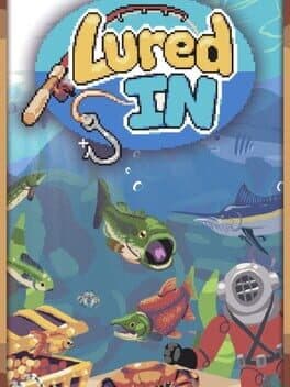 Lured In