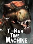 T-Rex Time Machine
