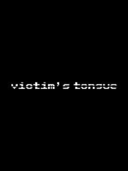 Victim's Tongue