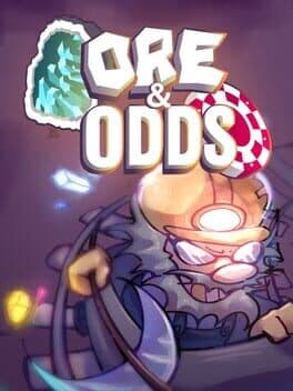 Ore & Odds
