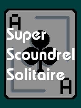 Super Scoundrel Solitaire