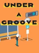 Under a Groove