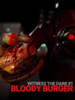 Witness the Dark #1: Bloody Burger
