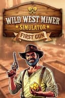Wild West Miner Simulator: First Gun