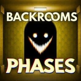 Backrooms Phases