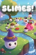 Slimes!