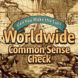 Can You Make the Cut? Worldwide Common Sense Check