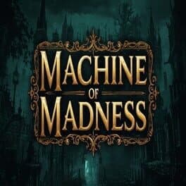 Machine of Madness