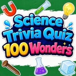 Science Trivia Quiz 100 Wonders
