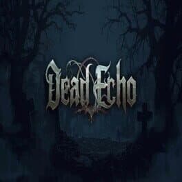 Dead Echo