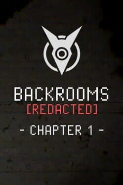 Backrooms [Redacted]: Chapter 1
