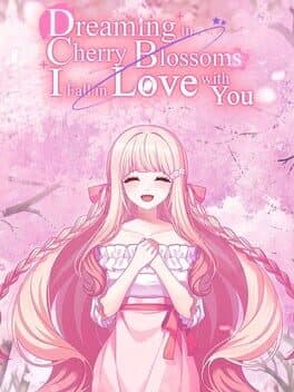 Dreaming in Cherry Blossoms, I Fall in Love With You