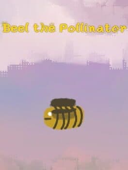 Beel the Pollinator