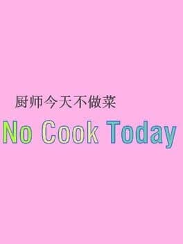 No Cook Today