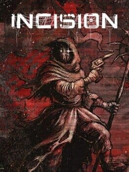 Incision