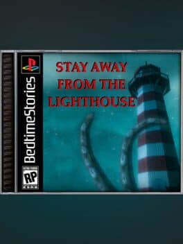 Stay Away from the Lighthouse