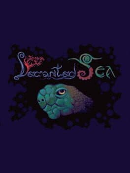 Decanted Sea