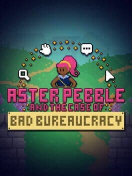 Aster Pebble and the Case of Bad Bureaucracy