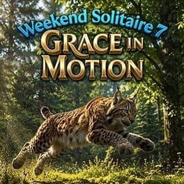 Weekend Solitaire: Grace in Motion