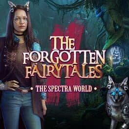 The Forgotten Fairy Tales: The Spectra World