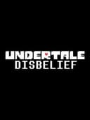 Undertale: Disbelief