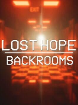 Lost Hope: Backrooms