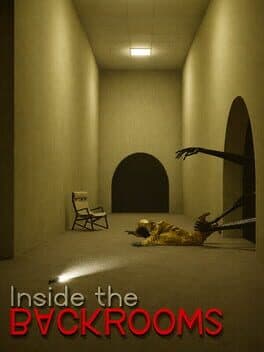 Inside the Backrooms