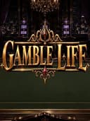 Gamble Life