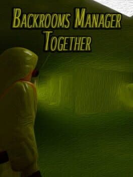 Backrooms Manager: Together